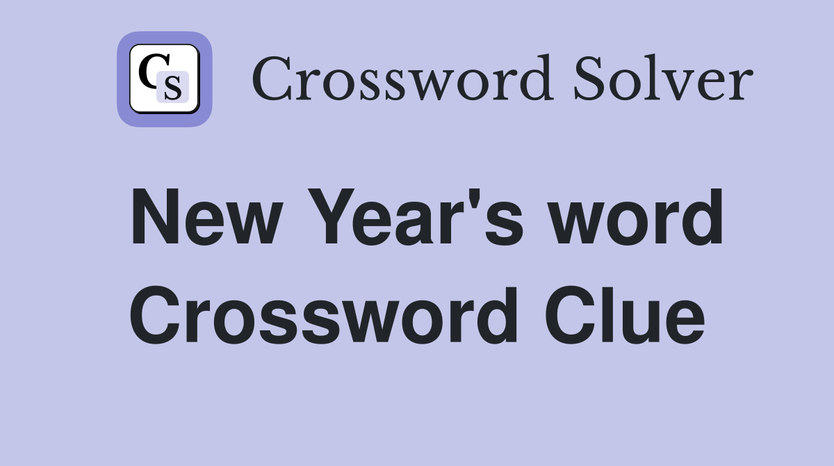 new-year-s-word-crossword-clue-answers-crossword-solver